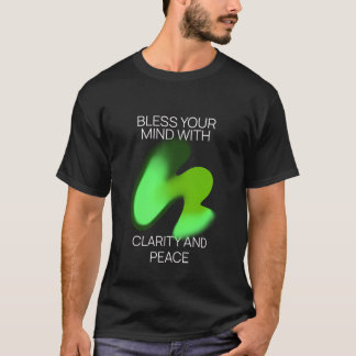 Camiseta Abençoe A Sua Mente Com Clareza E Paz