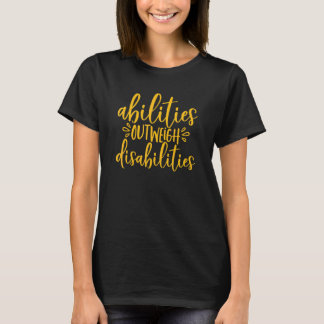 Camiseta Abilities Outweigh Disabilities Special Education