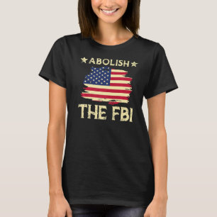 Camiseta Abolir o FBI ou o Departamento Federal de Investig