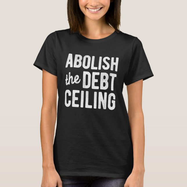 Camiseta Abolir O Limite Máximo Da Dívida Pára De Policiali (Frente)