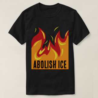 Camiseta ABOLISH ICE with FLAMES