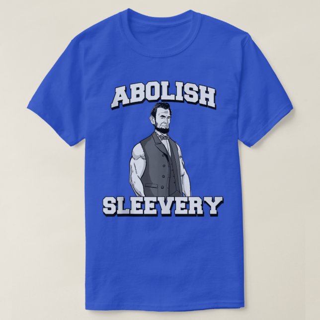 Camiseta Abolish Sleeach engraçado Abraham Lincoln (Frente do Design)