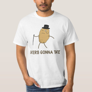 Camiseta Aborrecedores que vão diar e Taters que vai a Tate