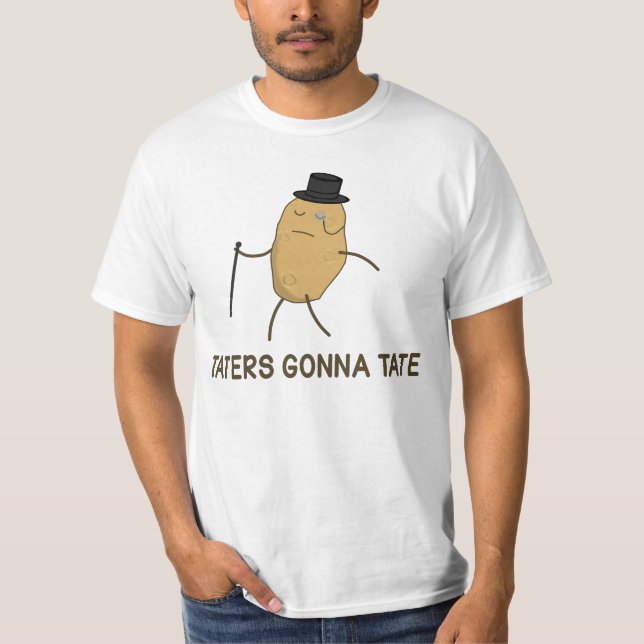 Camiseta Aborrecedores que vão diar e Taters que vai a Tate (Frente)