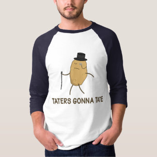 Camiseta Aborrecedores que vão diar e Taters que vai a Tate