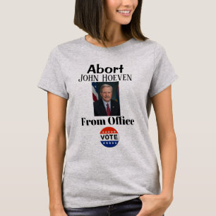 Camiseta Abortar John Hoeven T-Shirt