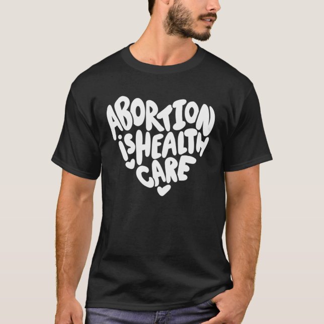 Camiseta Abortion is Healthcare (Frente)
