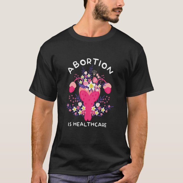 Camiseta Abortion Is Healthcare Women Rights Uterus Pro Abo (Frente)