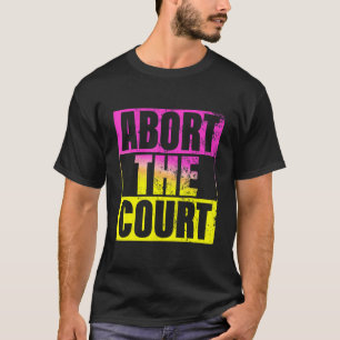 Camiseta Aborto: Aborto em Tribunal é Circunscrição feminin