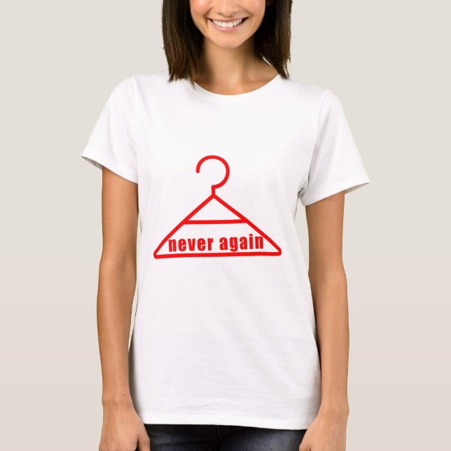 Camiseta Aborto de Perigo Nunca Mais (Frente)