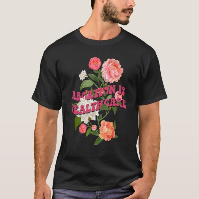 Camiseta Aborto É Feminismo Feminista De Cuidados De Saúde  (Frente)