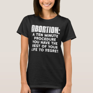 Camiseta Aborto Pró-Vida Procedimento de 10 Minutos Descans