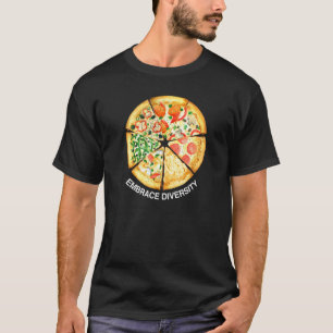 Camiseta Abraçar Diversidade Deliciosa Fatias De Pizza Eu A