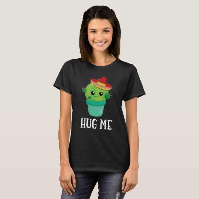 Camiseta Abraçar-me Cactus Engraçado num Sombrero (Frente Completa)