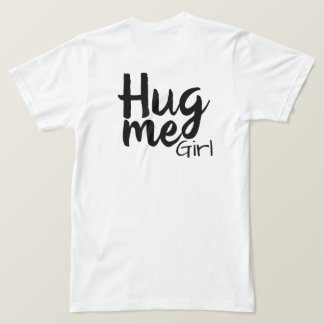 Camiseta abraçar-me, menina