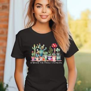 Camiseta Abraçar Os Momentos Mais Rápidos Cactos E Suculent