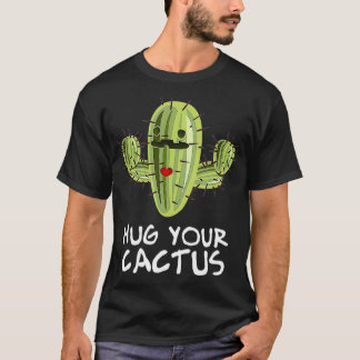 Camiseta Abraçar Seu Cactus Suculente E Divertido
