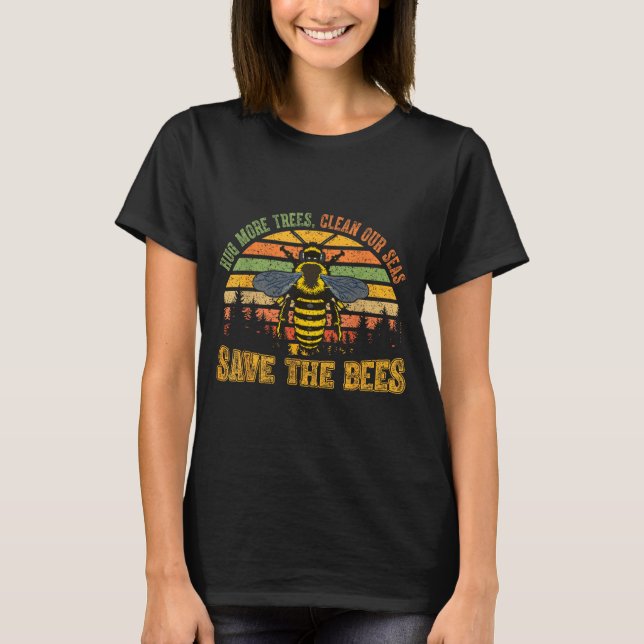 Camiseta Abrace mais árvores mares limpos salve abelhas ama (Frente)