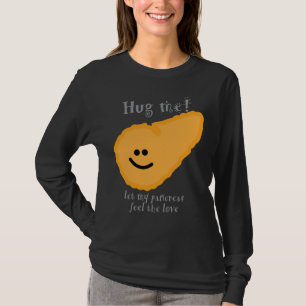Camiseta Abrace-me!  deixe meu pâncreas sentir o amor! -