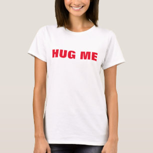 Camiseta Abrace-me o t-shirt básico das mulheres