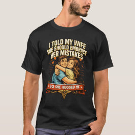 Camiseta Abrace os Erros do Marido Retro
