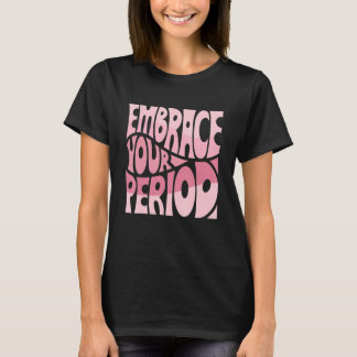 Camiseta Abrace seu período Ret de Marcha dos Direitos Huma