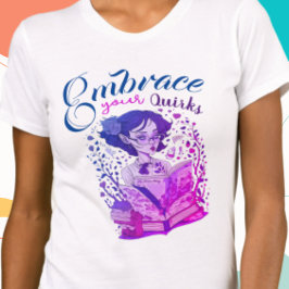 Camiseta Abrace seu Quirks Mulheres empoderando a afirmação