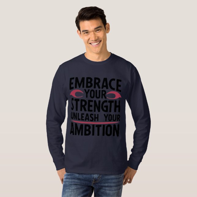 Camiseta Abrace sua força, liberte sua ambição (Frente Completa)