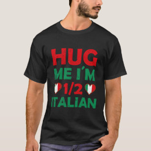 Camiseta Abraço-Me, Sou 12 Meia Italiano Americano