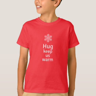 Camiseta Abraço nos mantenha aquecidos