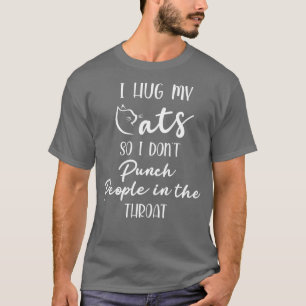 Camiseta abraço os meus gatos, por isso não dou um soco nas