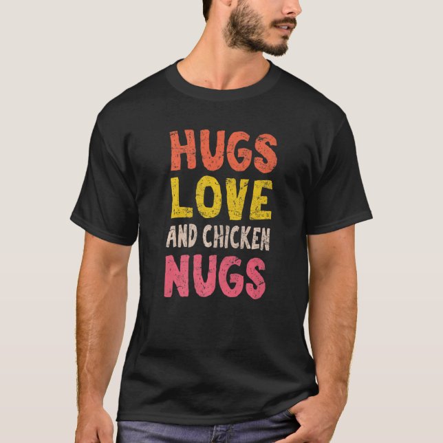 Camiseta Abraços Amor E Galinha Nugs Nugget Nug Lif (Frente)