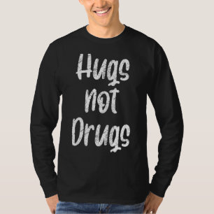 Camiseta Abraços Cortos Não Drogas Dizem Não Às Drogas Apre