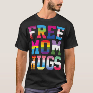 Camiseta Abraços de Mãe Grátis Paradas Orgulho Lgbt Arco-ír