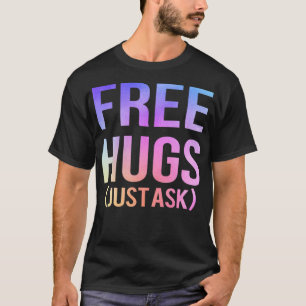 Camiseta Abraços Grátis Apenas Pergunte À Família Engraçada