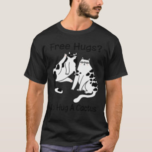 Camiseta Abraços Gratuitos Vá Abraçar Um Cacto Atitude Sarc