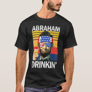 Camiseta Abraham Drinkin Em 4 De Julho Partido Bebendo Abe 
