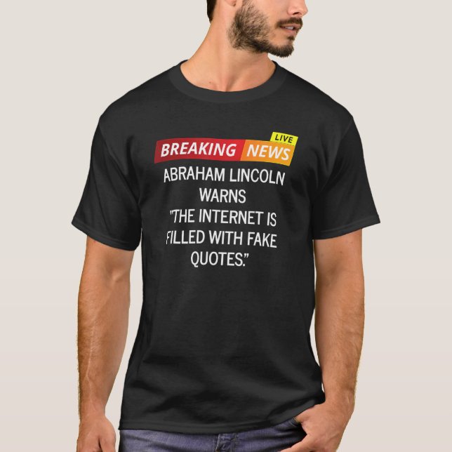 Camiseta Abraham Lincoln Alerta sobre Memes da Internet (Frente)