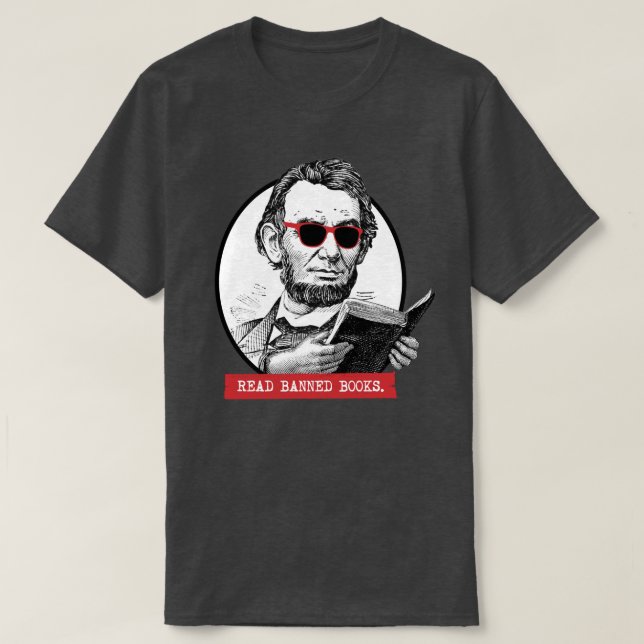 Camiseta Abraham Lincoln Lê Livros Banidos (Frente do Design)