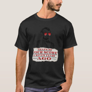 Camiseta Abraham Lincoln Shirt Que Tão Quatro Pontuações Se