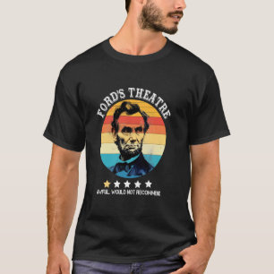 Camiseta Abraham Lincoln Teatro Ford Terrível Não Recomenda