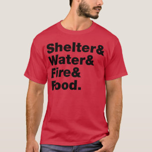 Camiseta Abrigo de Sobrevivência Água Fogo Comida engraçado