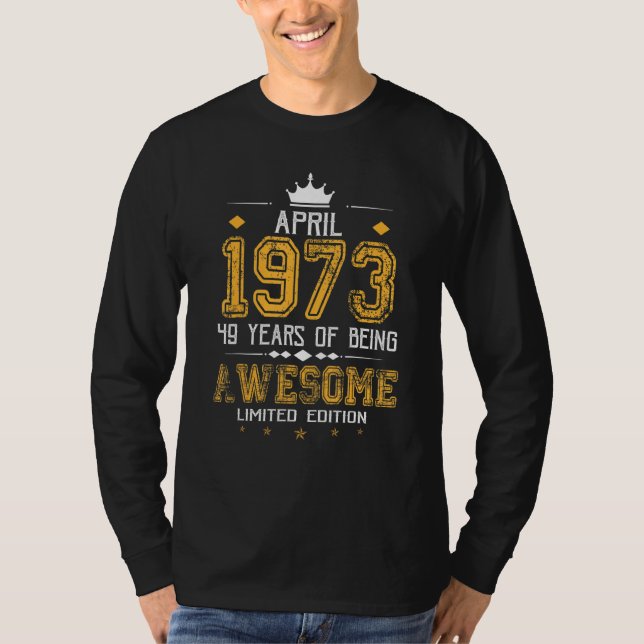 Camiseta Abril De 1973 49 Anos De Incrível (Frente)