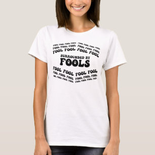 Camiseta ABRIL FOOLS DAY Cercado Por Tolos, Engraçado, Sarc