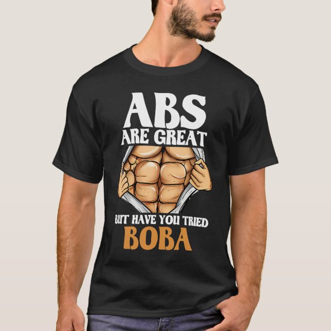 Camiseta Abs Are Great But Have You Tried Boba  Workout Hum (Frente)