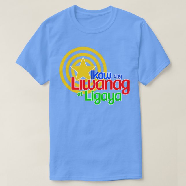 Camiseta abs cbn ikaw ang liwanag na ligaya você é o ligo (Frente do Design)