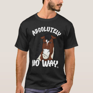 Camiseta Absolutamente nenhuma forma de esfregar a cabeça b