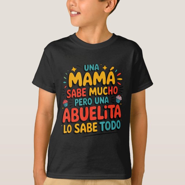 Camiseta Abuelita Sabe Todo Dia De La Madre Spanish Grandmo (Frente)