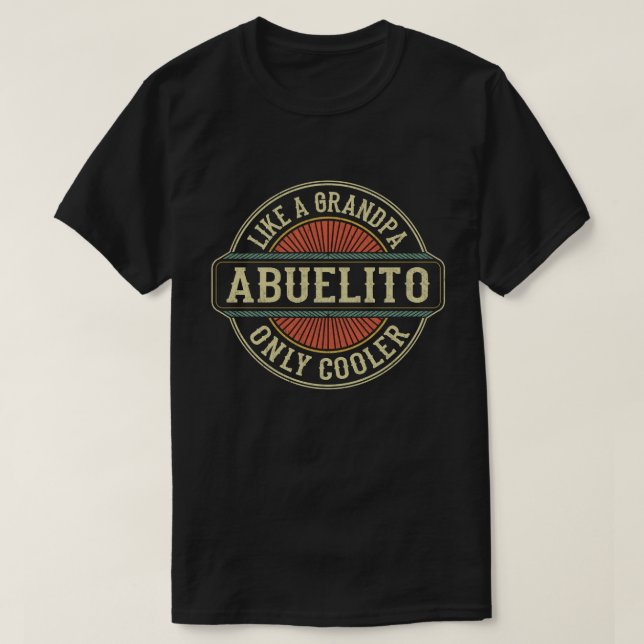 Camiseta Abuelito como um vovô só Dia de os pais mais legal (Frente do Design)