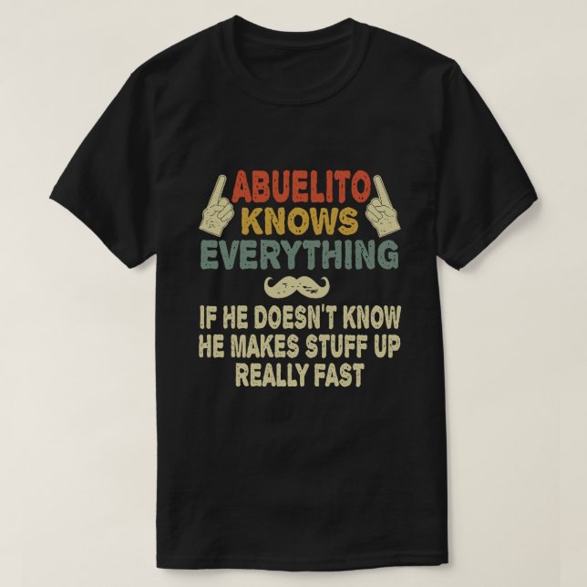 Camiseta Abuelito Sabe Tudo O Que O Avô Engraçado Deu (Frente do Design)